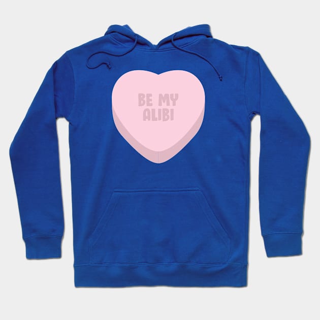 Be My Alibi? Hoodie by toruandmidori